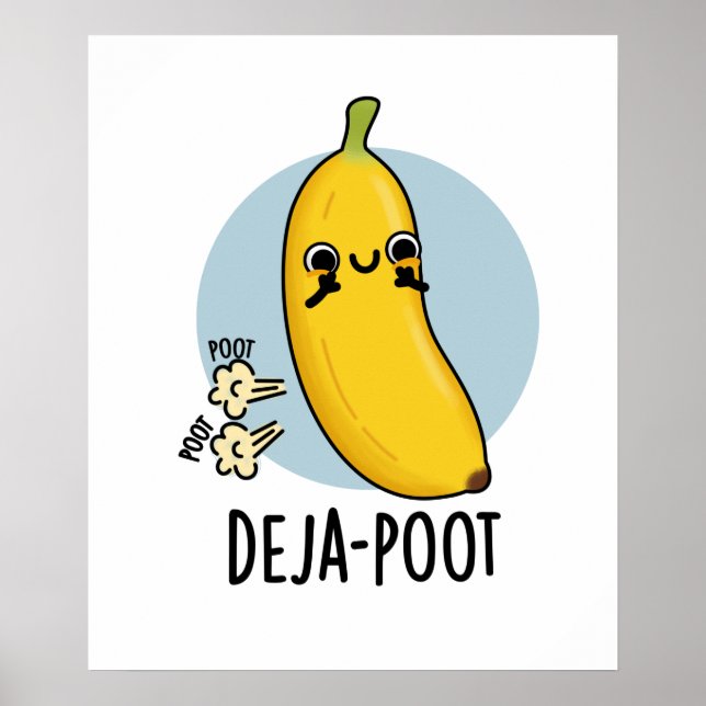 Deja-poot Funny Banana Dubbla Fart Pun Poster (Framsidan)