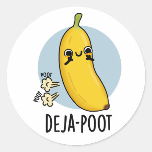 Deja-poot Funny Banana Dubbla Fart Pun Runt Klistermärke