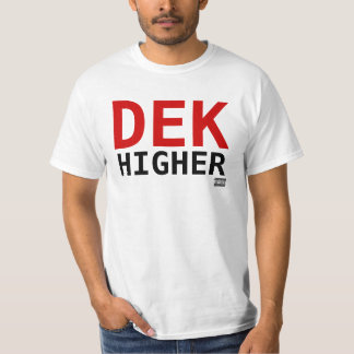 Dek Higher 2 stora djärvt T Shirt