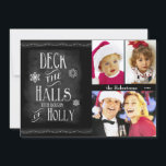 Deka Halls Chalkboard-fotojul Julkort<br><div class="desc">Roligt, trendig Chalkboard-jultema säger Deck the Halls with Boughs of Holly. Det här platta helgdag har tre fotoområden med redo för dina uppladdade foton. Anpassa namn och datumtexten om du vill ha en personlig tryckning. Kortet på baksidan har skrivbordet stil Julgran och texten God jul, men du kan ta bort...</div>