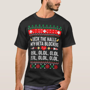 Deka Halls med betablockerare Kväll jul T Shirt