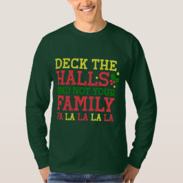 Deka salarna och inte din familj t shirt