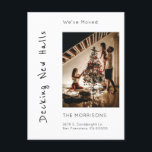 Dekar nya högtider, julfoto, Vi har flyttat Helg Vykort<br><div class="desc">Ett fantastiskt sätt att skicka ditt flytta meddelande och en Julhälsningar. Du anpassar dig med ett foto och text både framtill och bakåt. Uttrycket "Vi håller på att slicka nya salar" kommer att ge dina vänner och din familj leende och helgdag glädje. Lägg till ett personligt meddelande på motsatt sida....</div>