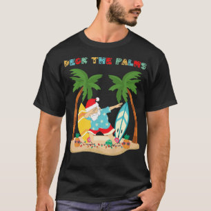 Dekk Handflatan Dabbing Santa - Julafton Tropical T Shirt