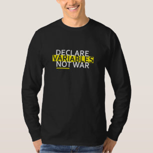 Deklarera variabelutvecklare Software Nerd Geek T Shirt