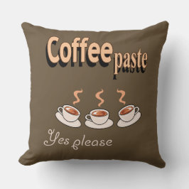 Dekorativ kudde Coffee Paste Funny Coffee Pun