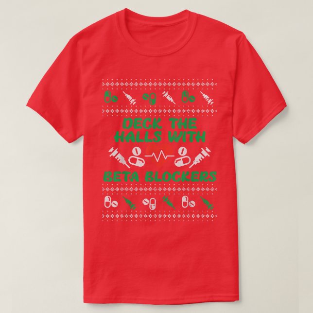 Dekshallar med betablockers Funny Nurse Christma T Shirt (Design framsida)