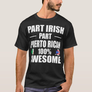 Del av den irländska delen Puerto Rican 100 % Fan T Shirt