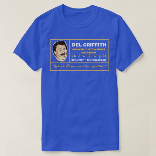 Del Griffith Shower Curtain Ringar Salesman T Shirt (Design framsida)