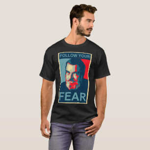 Del Slut - följ din skräck Tee Shirt