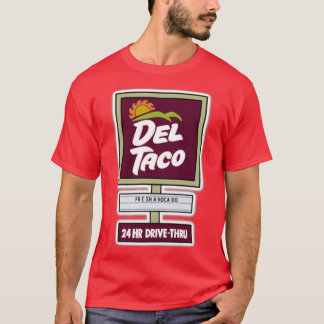 Del Taco-tecken T Shirt