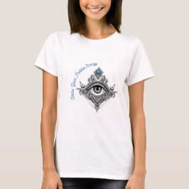 Dela din positiva energi Allseende öga Kvinnors T Shirt