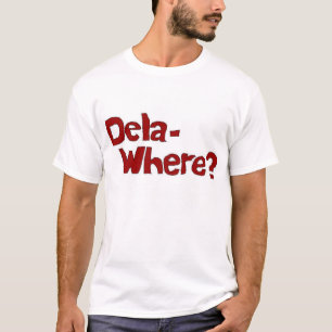 Dela- var? tee shirt