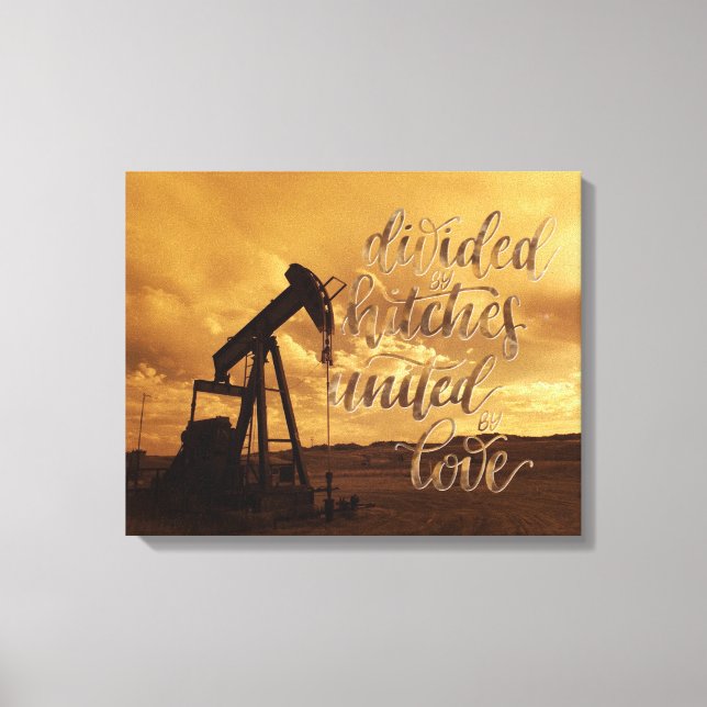 Delad av Hitches, Förenade av Kärlek. Oilfield Quo Canvastryck (Framsida)