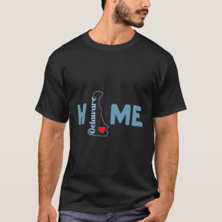 Delaware Home with Delaware State-disposition T Shirt
