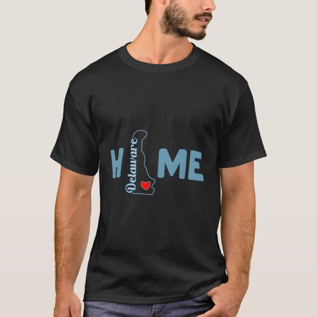 Delaware Home with Delaware State-disposition T Shirt (Framsida)
