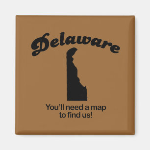 Delaware Motto - ditt ska behov en karta att finna Magnet