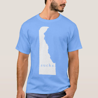 Delaware sucks t shirt