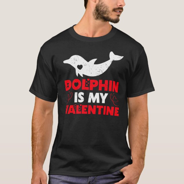 Delfin Är Min Alla Hjärtans Dag Delfin Fisk T Shirt (Framsida)