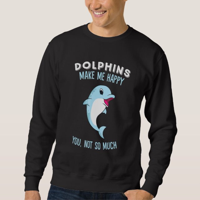 Delfiner gör mig till Lycklig Cute Dolphin Lång Ärmad Tröja (Framsida)