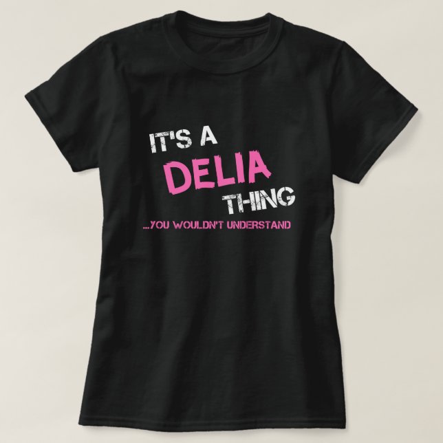 Delia sak skulle inte förstå T-Shirt (Design framsida)