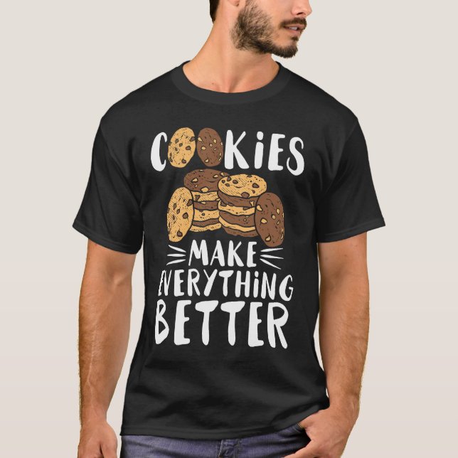 Delicious biscuits make everything better   cookie t shirt (Framsida)