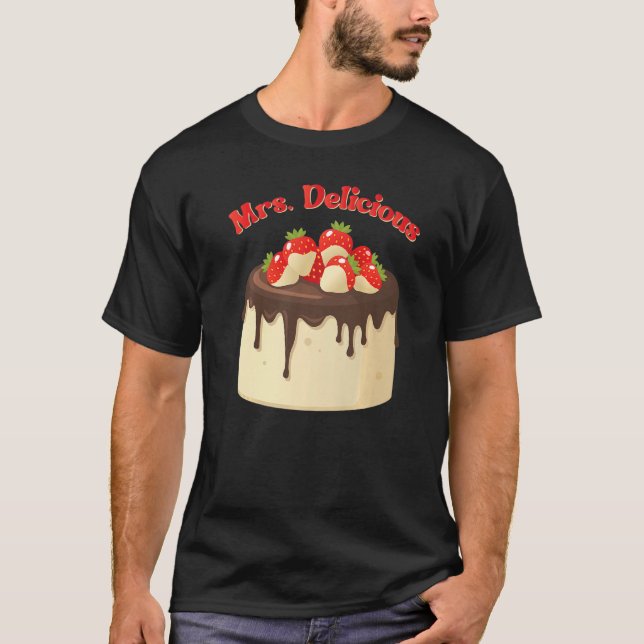 Delicious Cake Baking Pastry Cakes Cake Decora T Shirt (Framsida)
