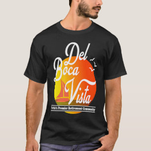 Dell Boca Vista Pension Community T Shirt