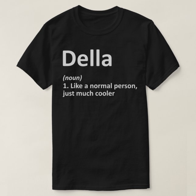 DELLA Definition Personalized Name Funny Birthday  T Shirt (Design framsida)