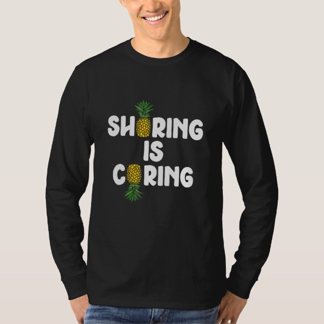 Delning Är Omsorg Swinger Pineapple 2 T Shirt (Framsida)