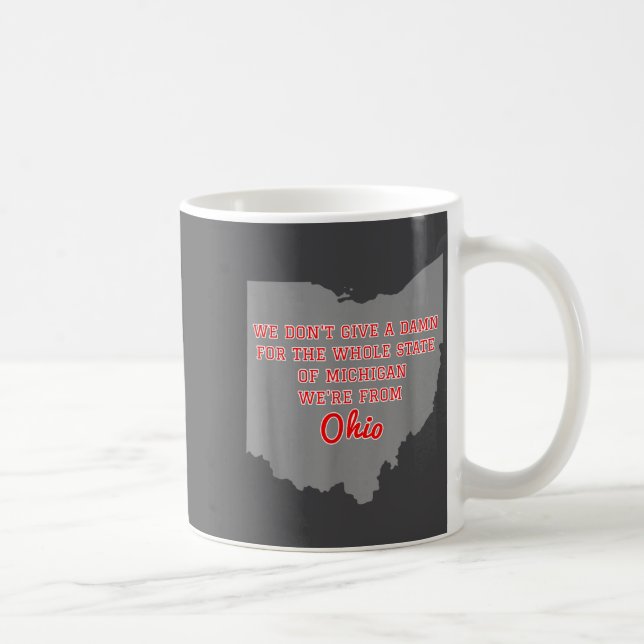 Delstaten Ohio Vi Bryr Oss Inte Om Michigan  Kaffemugg (Höger)