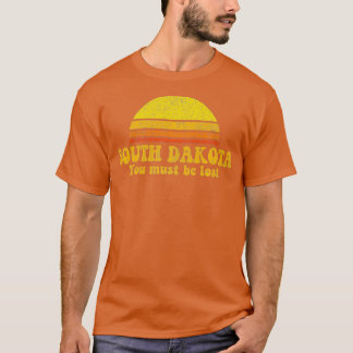 Delstaten South Dakota Funny Vintage Slogan Retro  T Shirt