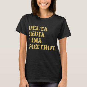Delta India Lima Foxtrot Army T Shirt