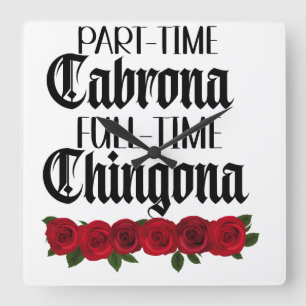 Deltid Cabrona heltid chingona Fyrkantig Klocka