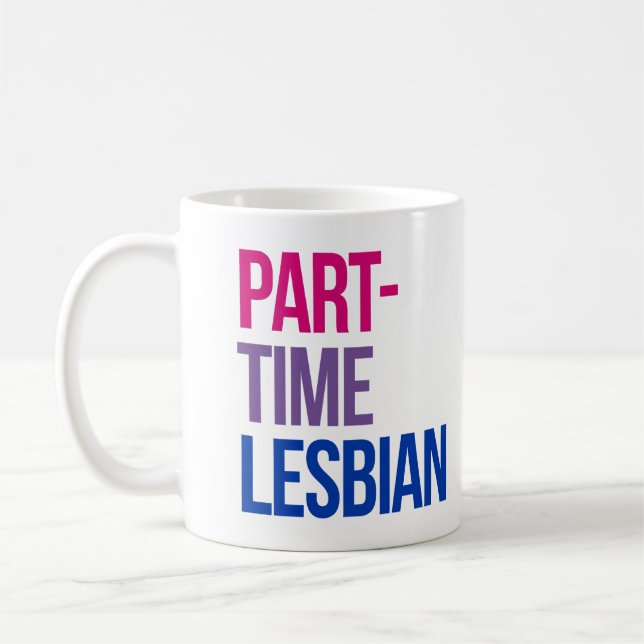 Deltid lesbisk kaffemugg (Vänster)