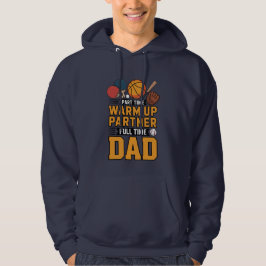 Deltids Uppvärmningspartner Heltids Pappa Hoodie