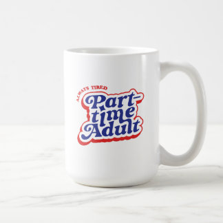 Deltids vuxen kaffemugg