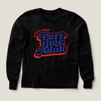 Deltids vuxen t shirt