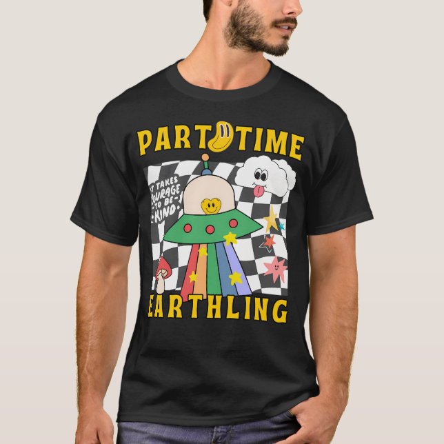 Deltidsutomjording på jorden t shirt (Framsida)