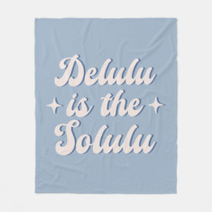 Delulu är Solulu Fleecefilt