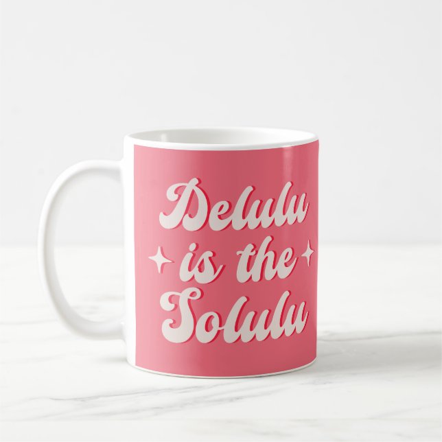 Delulu är Solulu Kaffemugg (Vänster)