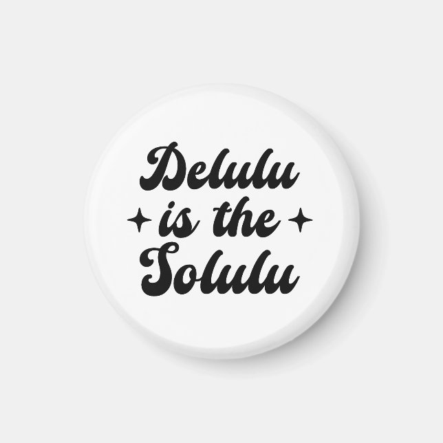Delulu är Solulu Magnet (Framsidan)