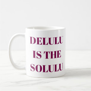 Delulu är Solulu-muggen Kaffemugg