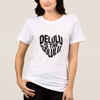 Delulu är Solulu Rolig Gen Z-meme-typografi T Shirt