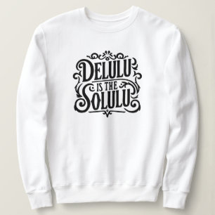 Delulu är solulu t shirt