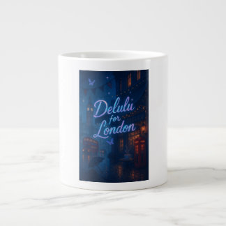 Delulu for London Jumbo Mugg
