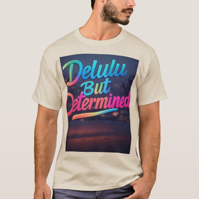 Delulu men bestämt glöd t shirt (Framsida)