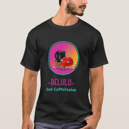 Delulu men Kaffeinsjuk T-shirt