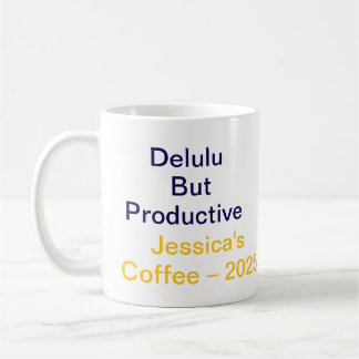 Delulu men produktiv mugg – trendig rolig citat