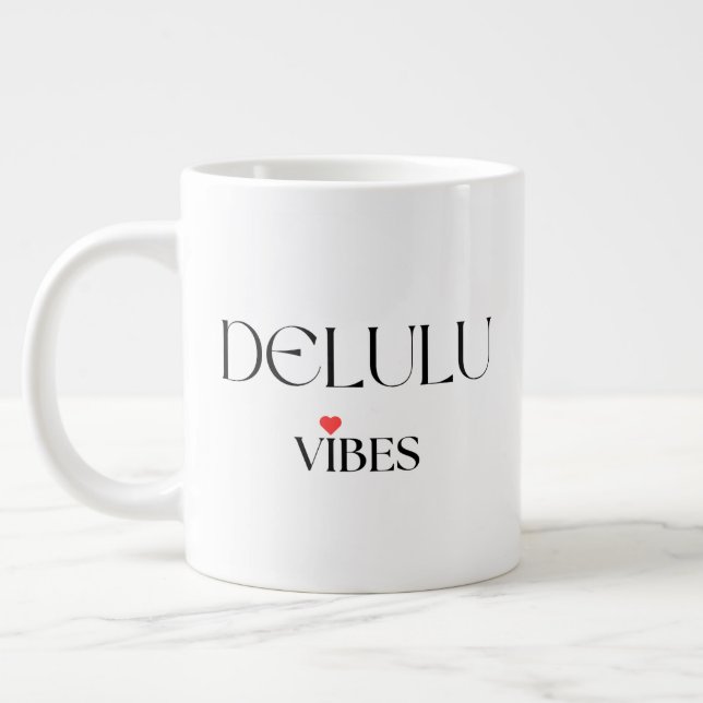 Delulu stämning, rolig estetisk presentgåva jumbo mugg (Vänster)